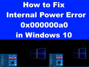 internal power error oxooooooao in windows 10
