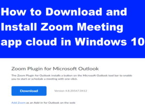 How to Download and Install Zoom Meeting app cloud in Windows 10