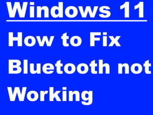 How to easily Fix Connection Bluetooth not Working Windows 11