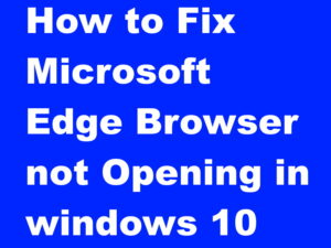 microsoft edge browser not open