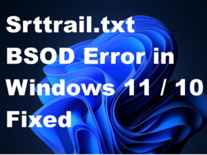 Srttrail.txt BSOD Error