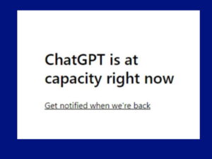 Chatgpt is at capacity right now